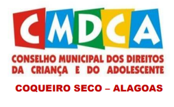 Conselho Tutelar publica resolução com a homologação do resultado final dos conselheiros eleitos em Coqueiro Seco